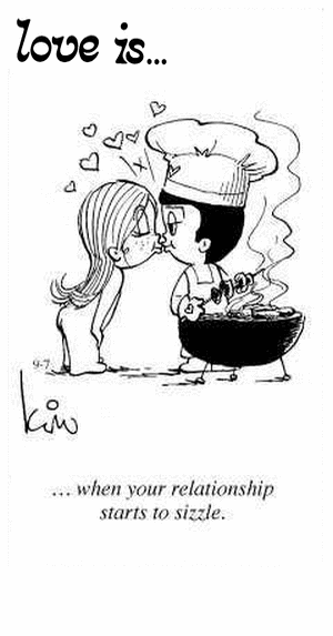 Love Is... when your relationship starts to sizzle.