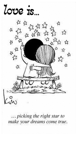 Love Is... picking the right star to make your dreams come true.