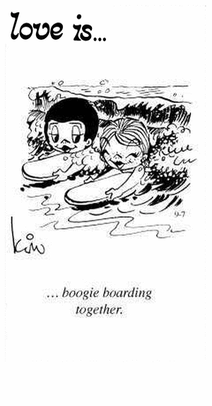 Love Is... boogie boarding together.