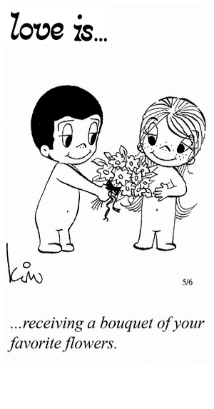 Love Is... receiving a bouquet of your favorite flowers.