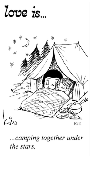 Love Is... camping together under the stars.
