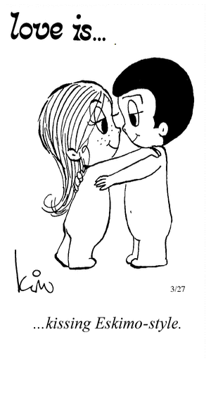 Love Is... kissing Eskimo-style.