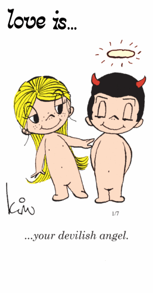 Love Is... your devilish angel.