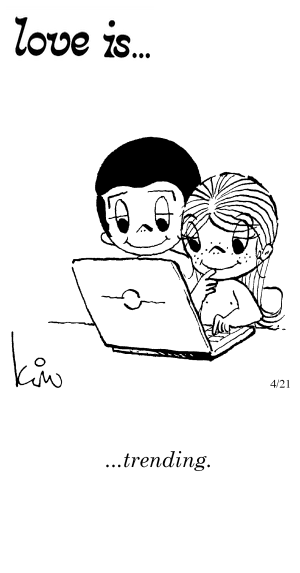 Love Is... trending.