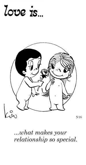 Love Is... what makes your relationship so special.