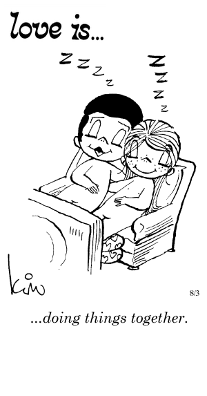 Love Is... doing things together.