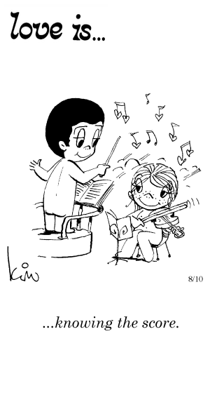 Love Is... knowing the score.