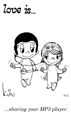 Love Is... sharing your MP3 player.