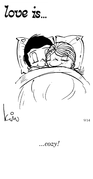 Love Is... cozy!