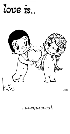 Love Is... unequivocal.